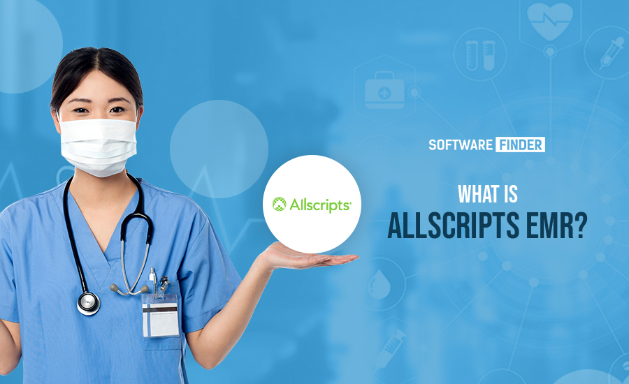 Allscripts EMR Review 2022 Best Medical Records Software