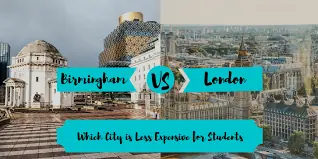 Photo of London vs. Birmingham: Which City is less expensive for Students?
