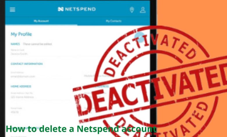 Photo of How to delete a Netspend account