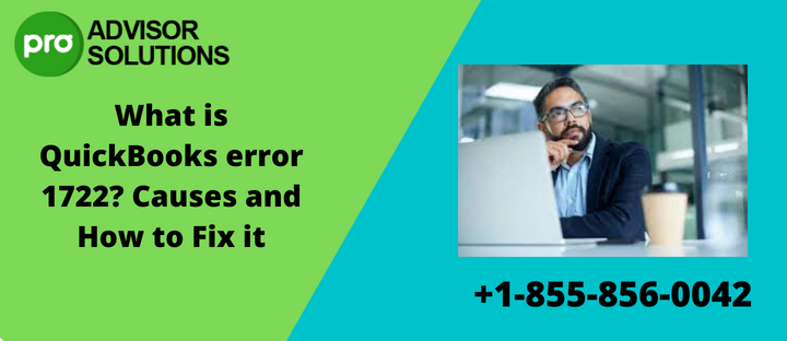 What is QuickBooks error 1722 Causes and How to Fix it