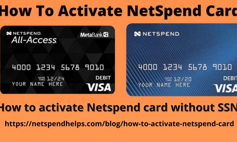 Photo of How to activate NetSpend card with and without SSN