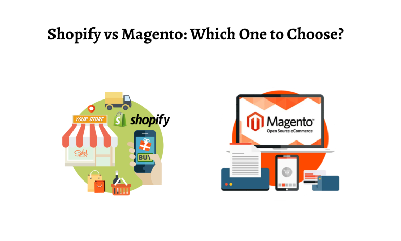 Photo of Shopify vs Magento: Which One to Choose?