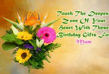 Photo of Touch The Deepest Zone Of Your Heart With These Birthday Gifts For Mom