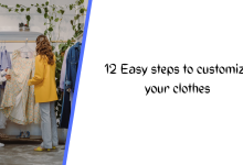 Photo of 12 EASY STEPS TO CUSTOMIZE YOUR CLOTHES