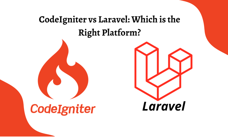 Photo of CodeIgniter vs Laravel: Which is the Right Platform?