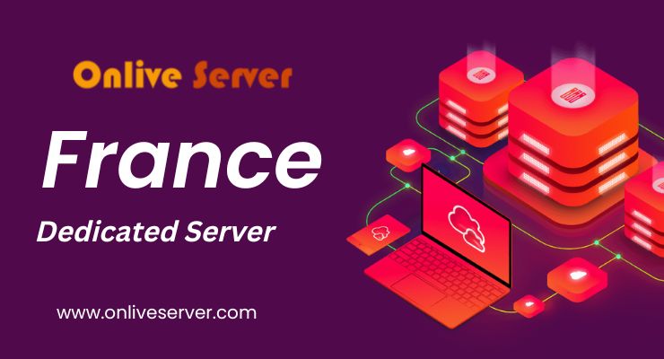 Photo of Best Way to Improve Your Business France Dedicated Server