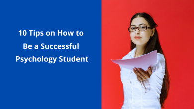 Photo of 10 Tips on How to Be a Successful Psychology Student?